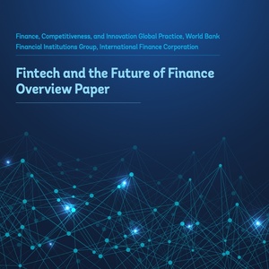 世界银行：金融科技与金融的未来报告
