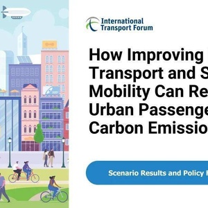 ITF报告改善公共交通和共享出行如何减少城市乘客排放（英） ...